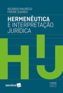 Livro - Hermenêutica e Interpretação Jurídica - 5ª Edição 2023