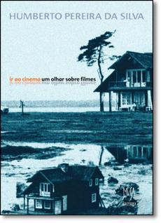 Livro - Ir ao Cinema – Um Olhar Sobre Filmes