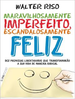 Livro - Maravilhosamente Imperfeito, Escandalosamente Feliz