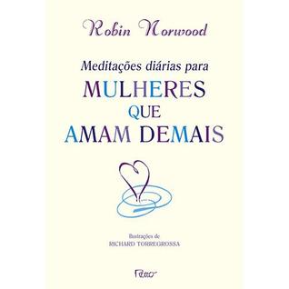 Livro - Meditacões diárias para mulheres que amam demais