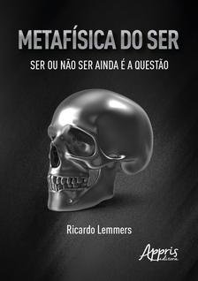 Livro - Metafísica do Se – Ser ou Não Ser Ainda é a Questão