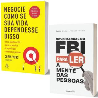 Livro Novo Manual do FBI para Ler a Mente das Pessoas + Negocie Como se sua Vida Dependess