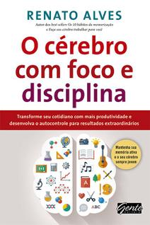 Livro - O cérebro com foco e disciplina