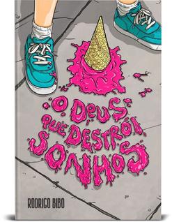 Livro - O Deus que destrói sonhos