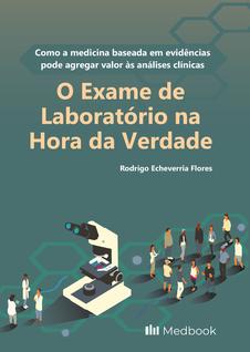 Livro - O Exame de Laboratório na Hora da Verdade