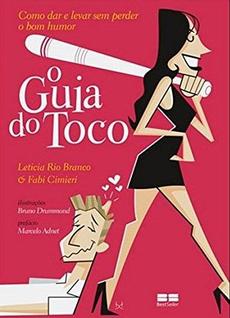 Livro - O guia do toco: como dar e levar sem perder o bom humor