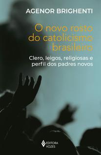 Livro - O novo rosto do catolicismo brasileiro
