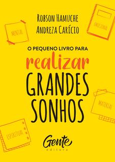 Livro - O pequeno livro para realizar grandes sonhos
