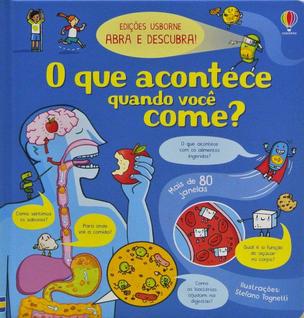Livro - O que acontece quando você come?: abra e descubra