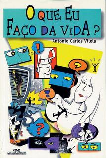 Livro - O Que Eu Faço da Vida?