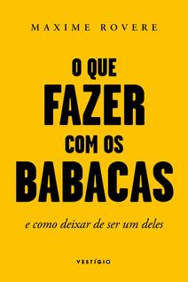 Livro - O que fazer com os babacas