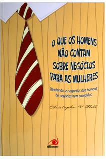 Livro - O que os homens não contam sobre negócios para as mulheres