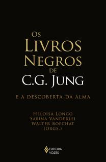 Livro - Os Livros Negros de C. G. Jung e a descoberta da alma