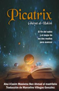 Livro Picatrix: O fim dos sábios e a melhor maneira de avançar