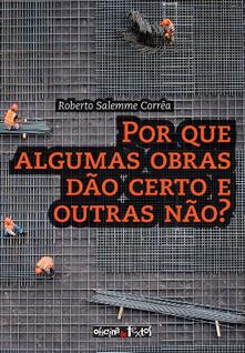 Livro - Por que algumas obras dão certo e outras não?
