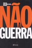 Livro - Por que nós, brasileiros, dizemos não à guerra