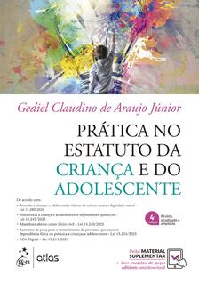 Livro - Prática no Estatuto da Criança e do Adolescente - 4ª Edição 2026