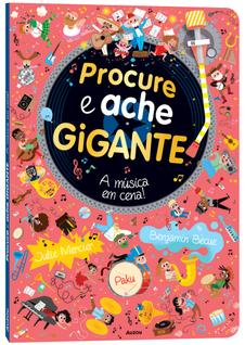 Livro - Procure e ache gigante: A música em cena!