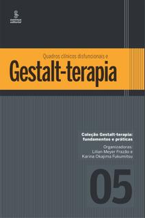 Livro - Quadros clínicos disfuncionais e gestalt-terapia