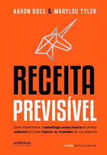 Livro - Receita Previsível: Como implementar a metodologia revolucionária de vendas outbou