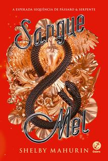 Livro - Sangue & mel (Vol. 2 Pássaro & serpente)