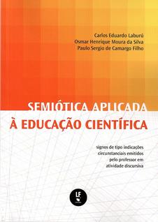 Livro - Semiótica aplicada à educação científica: signos de tipo indicações circunstanciai