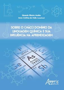 Livro - Sobre o (não) domínio da linguagem química e sua influência na aprendizagem