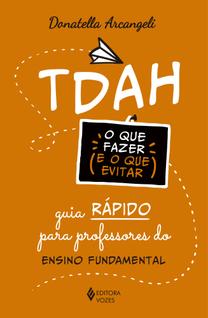 Livro - TDAH: o que fazer e o que evitar