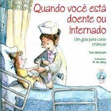 Livro terapia infantil quando voce esta doente ou internado