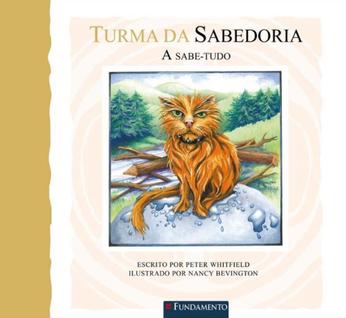 Livro - Turma Da Sabedoria - A Sabe-Tudo