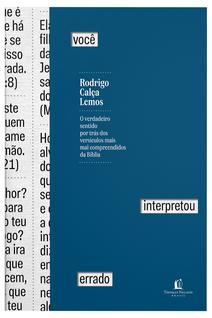 Livro - Você interpretou errado: O verdadeiro sentido por trás dos versículos mais mal com