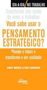 Livro - Você sabe usar o pensamento estratégico?