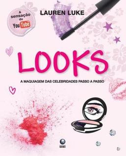 Looks - A Maquiagem Das Celebridades Passo A Passo. - Globo - LC