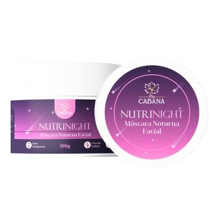Máscara Noturna Facial NutriNight Fio Cabana 300g  Hidratação Profunda, Renovação e Pele R