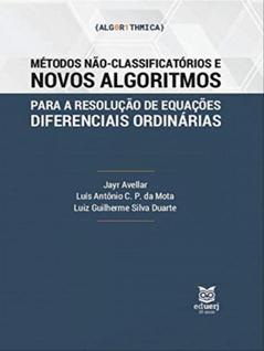 Métodos não-classificatórios e novos algoritmos para a resolução de equações diferenciais 