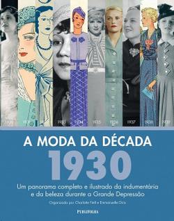 Moda da decada: 1930, a
