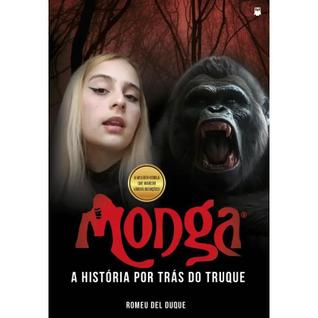 Monga: A História por Trás do Truque