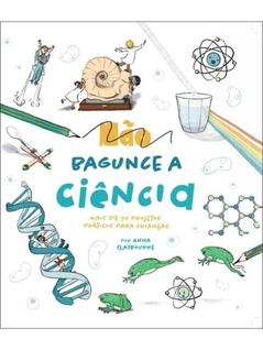 Não bagunce a ciência