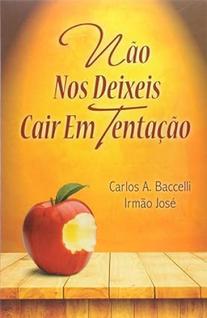 Não nos Deixeis Cair em Tentação - Leepp
