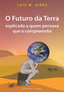 O Futuro da Terra Explicado a Quem Pensava Que o Compreendia - Sílabo