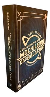 o Guia Definitivo Do Mochileiro Das Galáxias