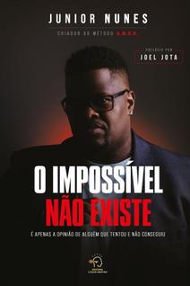 o Impossivel Nao Existe