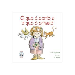 O que é certo e o que é errado (Lisa O. Engelhardt)