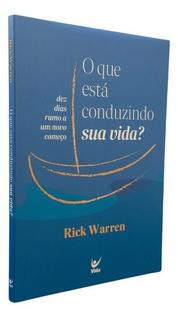 O Que Está Conduzindo Sua Vida  Como Evitar Ser Guiado Por Medo E Culpa E Encontrar Seu Pr