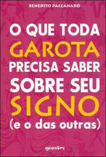 O que toda garota precisa saber sobre seu signo - (e o das outras) - GIOSTRI