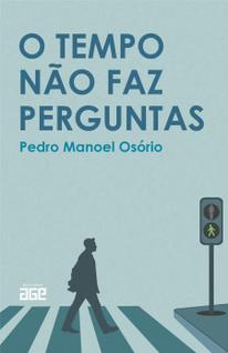 O tempo não faz perguntas