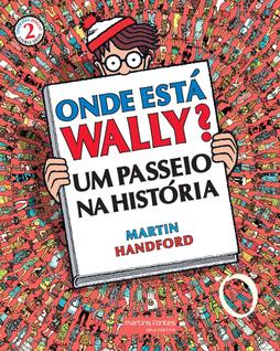 Onde está Wally 2 Um passeio na história (reimpressão 2019)