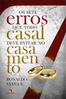 Os 7 erros que todo casal deve evitar no casamento