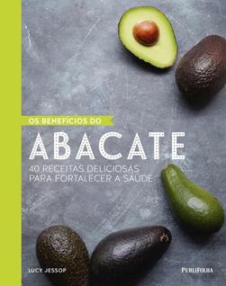 Os Benefícios do Abacate