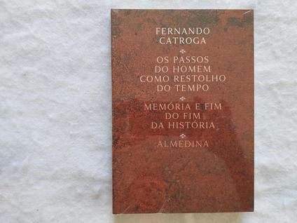 Os Passos do Homem Como Restolho do Tempo - Almedina